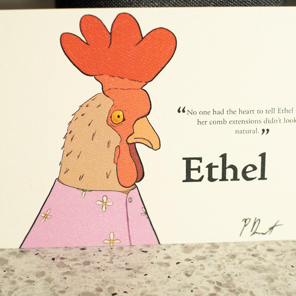 An art card illustration of Ethel, a chicken wearing an extension to make the comb on her head look bigger. No one has the heart to tell her that it doesn't look natural. Poor Ethel.